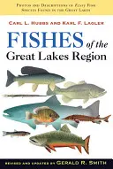 Peces de la región de los Grandes Lagos, edición revisada - Fishes of the Great Lakes Region, Revised Edition