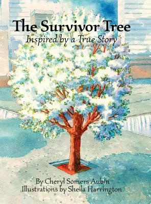 El árbol de los supervivientes: inspirado en una historia real - The Survivor Tree: Inspired by a True Story