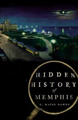 Historia oculta de Memphis - Hidden History of Memphis