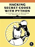 Descifrando códigos con Python: Introducción a la construcción y descifrado de cifrados - Cracking Codes with Python: An Introduction to Building and Breaking Ciphers