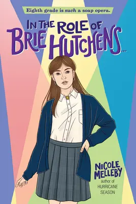 En el papel de Brie Hutchens... - In the Role of Brie Hutchens...