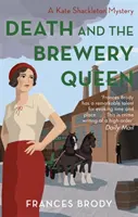 La muerte y la reina de la cervecería - Libro 12 de los misterios de Kate Shackleton - Death and the Brewery Queen - Book 12 in the Kate Shackleton mysteries