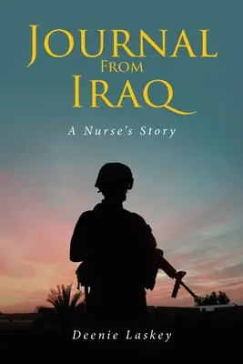 Diario de Iraq: La historia de una enfermera - Journal From Iraq: A Nurse's Story