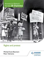 Acceso a la Historia para el Diploma Ib: Derechos y protesta - Access to History for the Ib Diploma: Rights and Protest