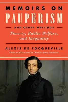 Memorias sobre el pauperismo y otros escritos: Pobreza, bienestar público y desigualdad - Memoirs on Pauperism and Other Writings: Poverty, Public Welfare, and Inequality