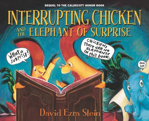 La gallina que interrumpe y el elefante de la sorpresa - Interrupting Chicken and the Elephant of Surprise