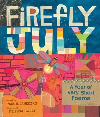 Julio luciérnaga: Un año de poemas muy breves - Firefly July: A Year of Very Short Poems