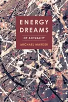 Sueños energéticos: De la actualidad - Energy Dreams: Of Actuality