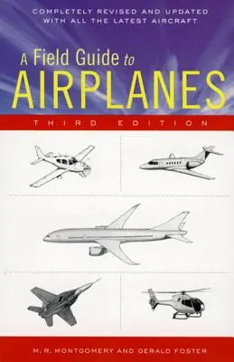 Guía de campo de los aviones, tercera edición - A Field Guide to Airplanes, Third Edition