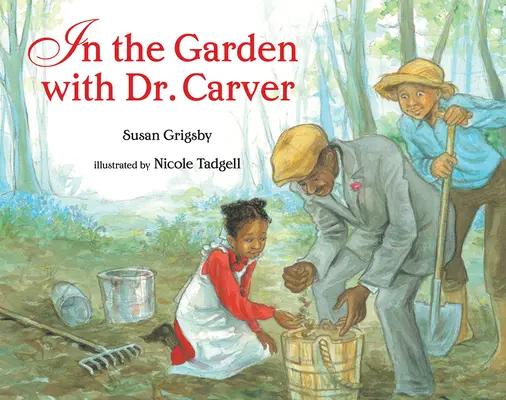 En el jardín con el Dr. Carver - In the Garden with Dr. Carver