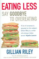 Comer menos - Di adiós a comer en exceso - Eating Less - Say Goodbye to Overeating