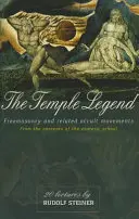 La leyenda del templo: La Masonería y los Movimientos Ocultos Relacionados: De los contenidos de la Escuela Esotérica (Cw 93) - The Temple Legend: Freemasonry and Related Occult Movements: From the Contents of the Esoteric School (Cw 93)