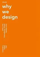 Thonik: Por qué diseñamos - Thonik: Why We Design