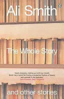 La historia completa y otros relatos - Whole Story and Other Stories