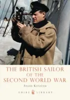 El marino británico de la Segunda Guerra Mundial - The British Sailor of the Second World War