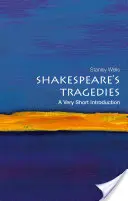 Las tragedias de Shakespeare: Una introducción muy breve - Shakespeare's Tragedies: A Very Short Introduction