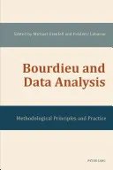 Bourdieu y el análisis de datos: Principios metodológicos y práctica - Bourdieu and Data Analysis: Methodological Principles and Practice