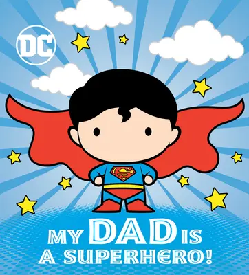 Mi padre es un superhéroe (DC Superman) - My Dad Is a Superhero! (DC Superman)