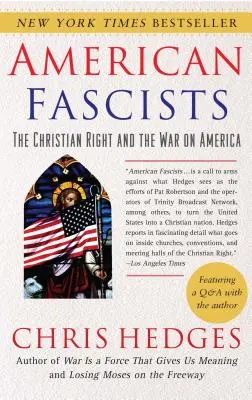 Fascistas americanos: La derecha cristiana y la guerra contra Estados Unidos - American Fascists: The Christian Right and the War on America