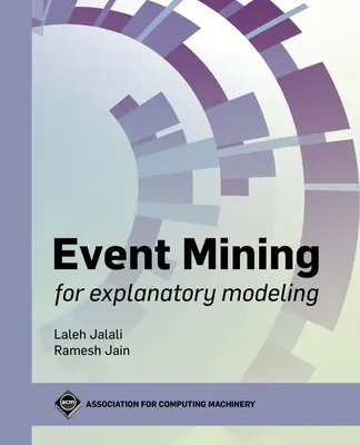 Minería de sucesos para la modelización explicativa - Event Mining for Explanatory Modeling