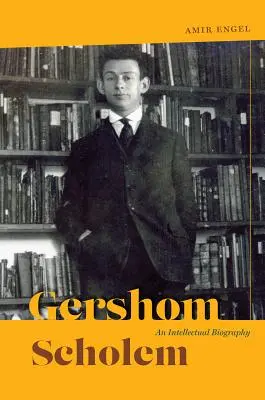 Gershom Scholem - Una biografía intelectual - Gershom Scholem - An Intellectual Biography