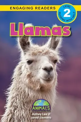 Llamas: Animales que cambian el mundo (Lecturas atractivas, Nivel 2) - Llamas: Animals That Change the World! (Engaging Readers, Level 2)