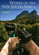 Vinos de la nueva Sudáfrica: Tradición y revolución - Wines of the New South Africa: Tradition and Revolution