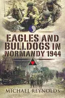 Águilas y Bulldogs en Normandía - Eagles and Bulldogs in Normandy