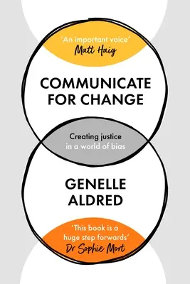 Comunicar para cambiar: Crear justicia en un mundo de prejuicios - Communicate for Change: Creating Justice in a World of Bias