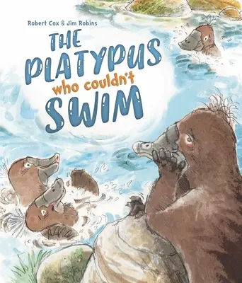 El ornitorrinco que no sabía nadar - The Platypus Who Couldn't Swim