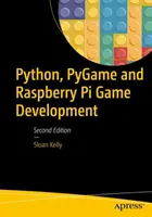 Desarrollo de juegos con Python, Pygame y Raspberry Pi - Python, Pygame, and Raspberry Pi Game Development