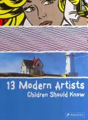 13 artistas modernos que los niños deberían conocer - 13 Modern Artists Children Shoud Know