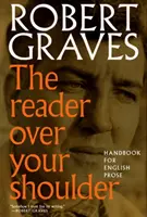 El lector por encima del hombro: Manual para escritores de prosa inglesa - The Reader Over Your Shoulder: A Handbook for Writers of English Prose