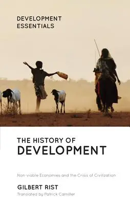 La historia del desarrollo: De los orígenes occidentales a la fe global - The History of Development: From Western Origins to Global Faith
