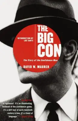 La gran estafa: la historia del hombre de confianza - The Big Con: The Story of the Confidence Man