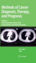 Métodos de diagnóstico, tratamiento y pronóstico del cáncer, Volumen 2: Métodos generales y panoramas, Carcinoma de pulmón y Carcinoma de próstata - Methods of Cancer Diagnosis, Therapy, and Prognosis, Volume 2: General Methods and Overviews, Lung Carcinoma and Prostate Carcinoma