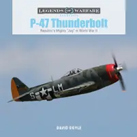 P-47 Thunderbolt: El poderoso caza de Republic en la Segunda Guerra Mundial - P-47 Thunderbolt: Republic's Mighty Jug in World War II