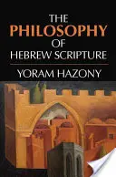 La filosofía de las Escrituras hebreas - The Philosophy of Hebrew Scripture