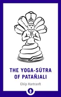 El Yoga-Sutra de Patanjali: Una nueva traducción con comentarios - The Yoga-Sutra of Patanjali: A New Translation with Commentary