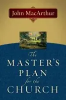 El plan del Maestro para la Iglesia - The Master's Plan for the Church