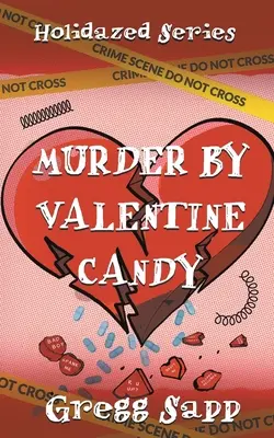 Asesinato con caramelos de San Valentín - Murder by Valentine Candy