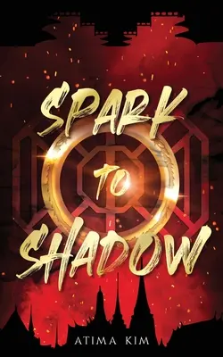 De chispa a sombra - Spark to Shadow