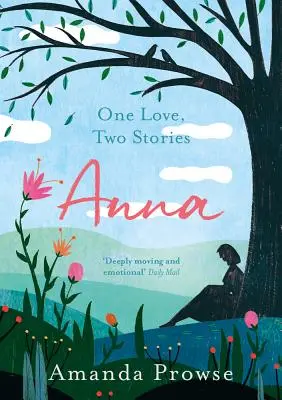 Anna: Un amor, dos historias - Anna: One Love, Two Stories