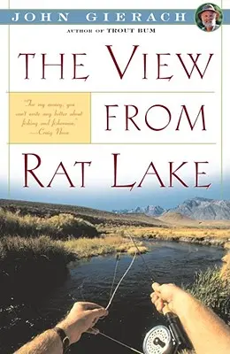 La vista desde Rat Lake - The View from Rat Lake