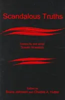 Verdades escandalosas: Ensayos de y sobre Susan Howatch - Scandalous Truths: Essays by and about Susan Howatch