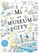 Mi y la ciudad museo - Mi and Museum City