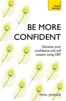 Tenga más confianza en sí mismo - Be More Confident