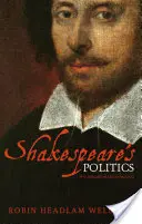 La política de Shakespeare: Una introducción contextual - Shakespeare's Politics: A Contextual Introduction