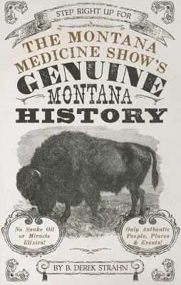 La genuina historia de Montana del Montana Medicine Show - The Montana Medicine Show's Genuine Montana History