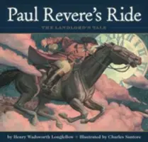 La cabalgata de Paul Revere: Edición clásica - Paul Revere's Ride: The Classic Edition